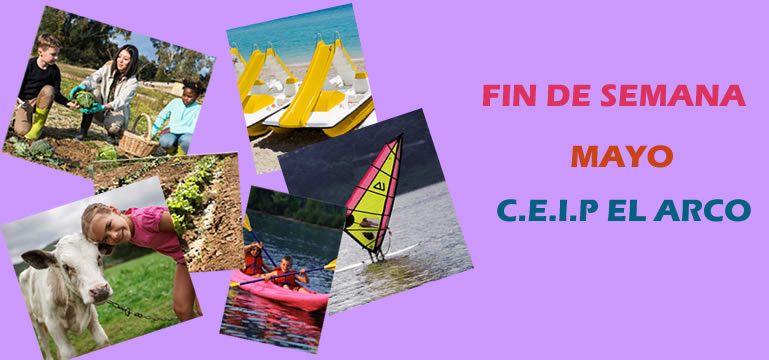 Fin de semana 2026. C.E.I.P. El Arco